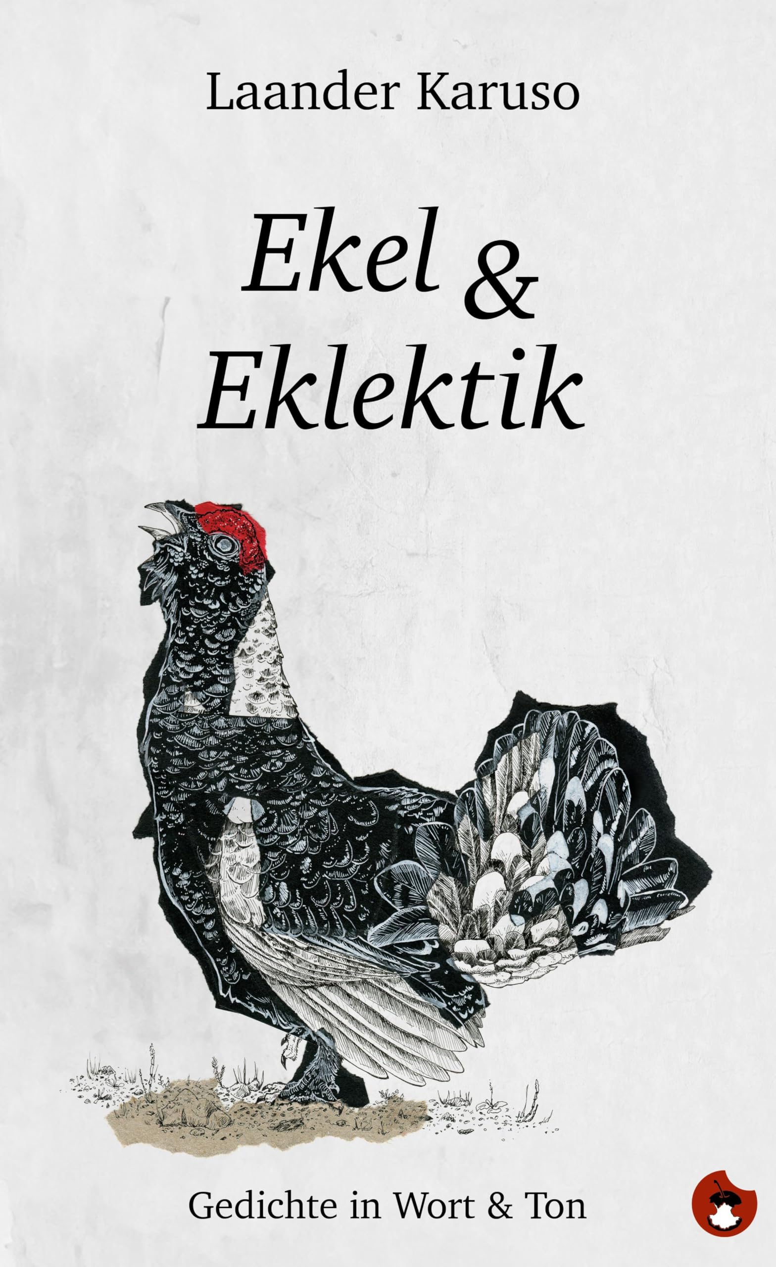Ekel & Eklektik: Gedichte in Wort & Ton (Edition MundWerk) Poetry