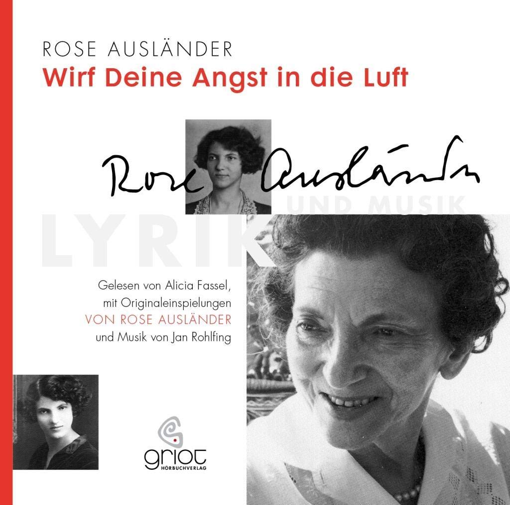 Rose Ausländer. Wirf deine Angst in die Luft: CD Standard Audio Format Poetry