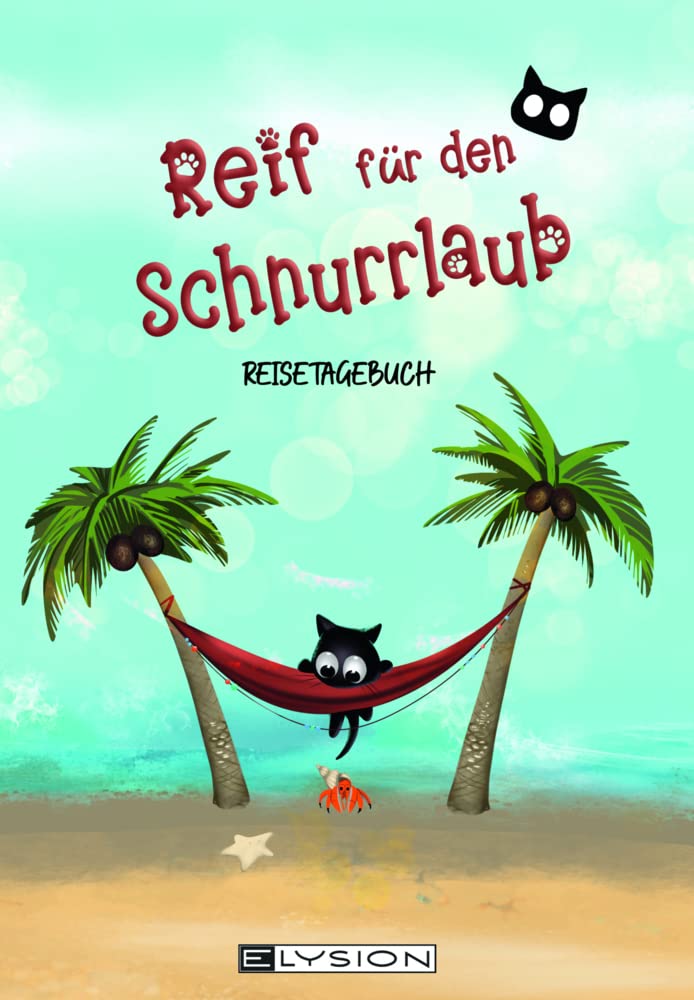 Reif für den Schnurrlaub: Reisejournal & Urlaubstagebuch Lifestyle