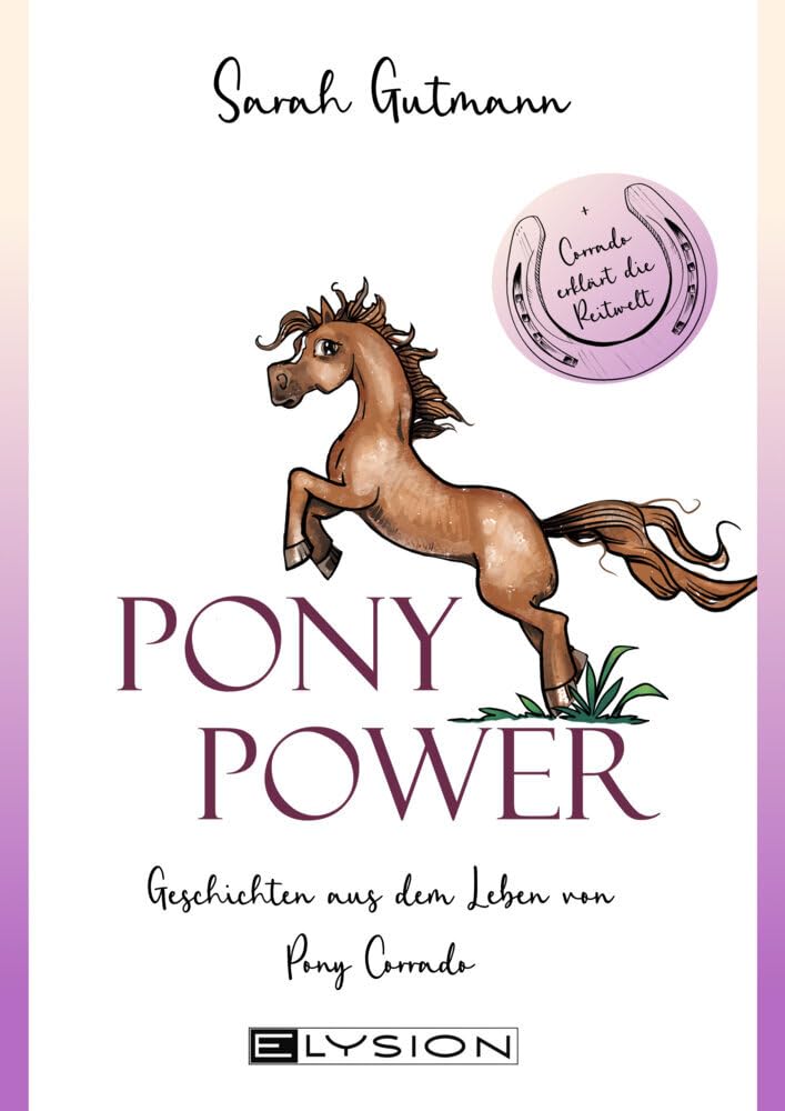Ponypower: Geschichten aus dem Leben von Pony Corrado Contemporary literature