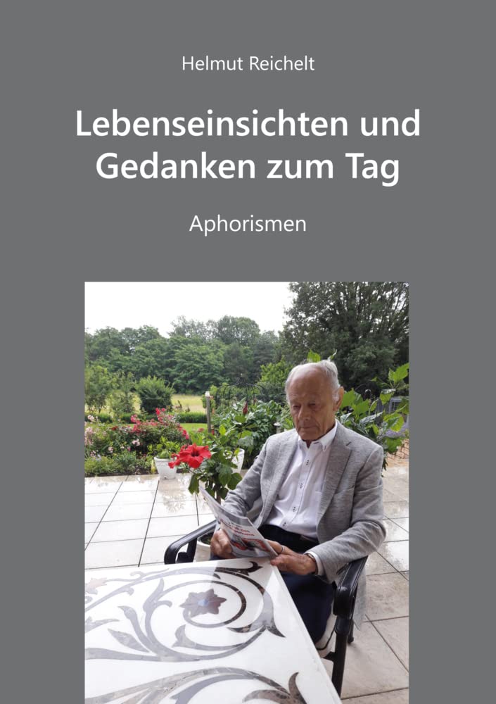 Lebenseinsichten und Gedanken zum Tag - Aphorismen Poetry