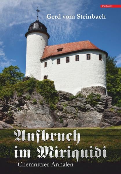 Aufbruch im Miriquidi - Chemnitzer Annalen Contemporary literature