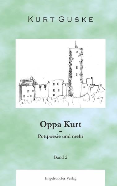 Oppa Kurt – Pottpoesie und mehr: BAND 2 Contemporary literature