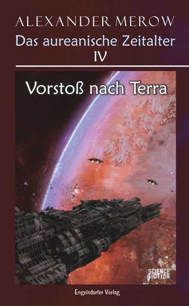 Das aureanische Zeitalter IV. Vorstoß nach Terra: Roman Contemporary literature