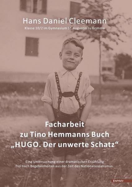 Facharbeit zu Tino Hemmanns Buch "HUGO. Der unwerte Schatz" Film, Art & Culture
