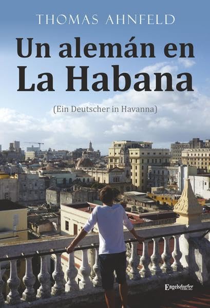 Un alemán en La Habana - Ein Deutscher in Havanna Leisure, Home & Garden