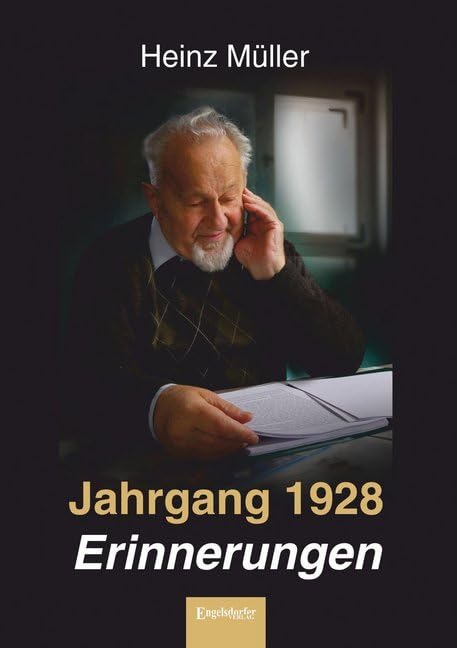 Jahrgang 1928 – Erinnerungen: Kinder- und Jugendjahre – vom Fronthelfer zur Antifa-Jugend Historical Fiction