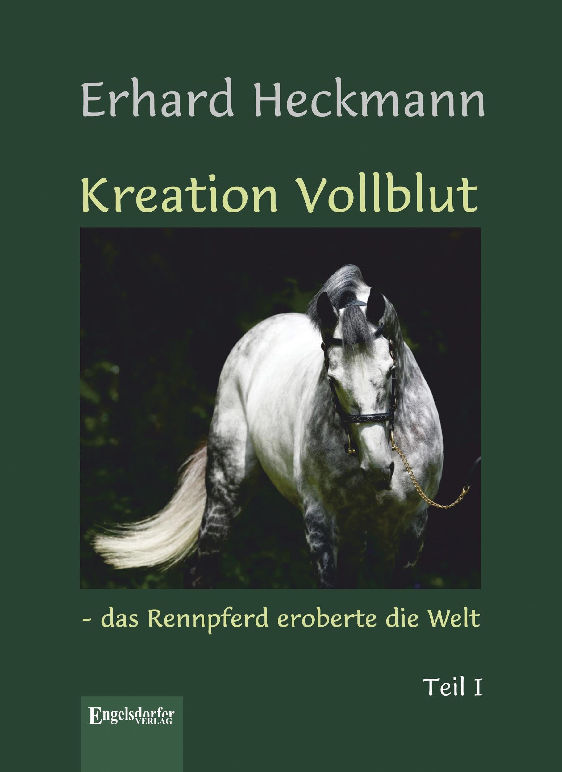 Kreation Vollblut – das Rennpferd eroberte die Welt (Band 1) Pets