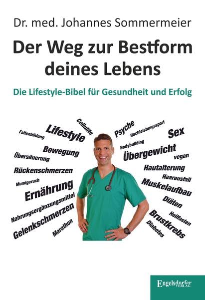 Der Weg zur Bestform deines Lebens: Die Lifestyle-Bibel für Gesundheit und Erfolg Contemporary literature Books