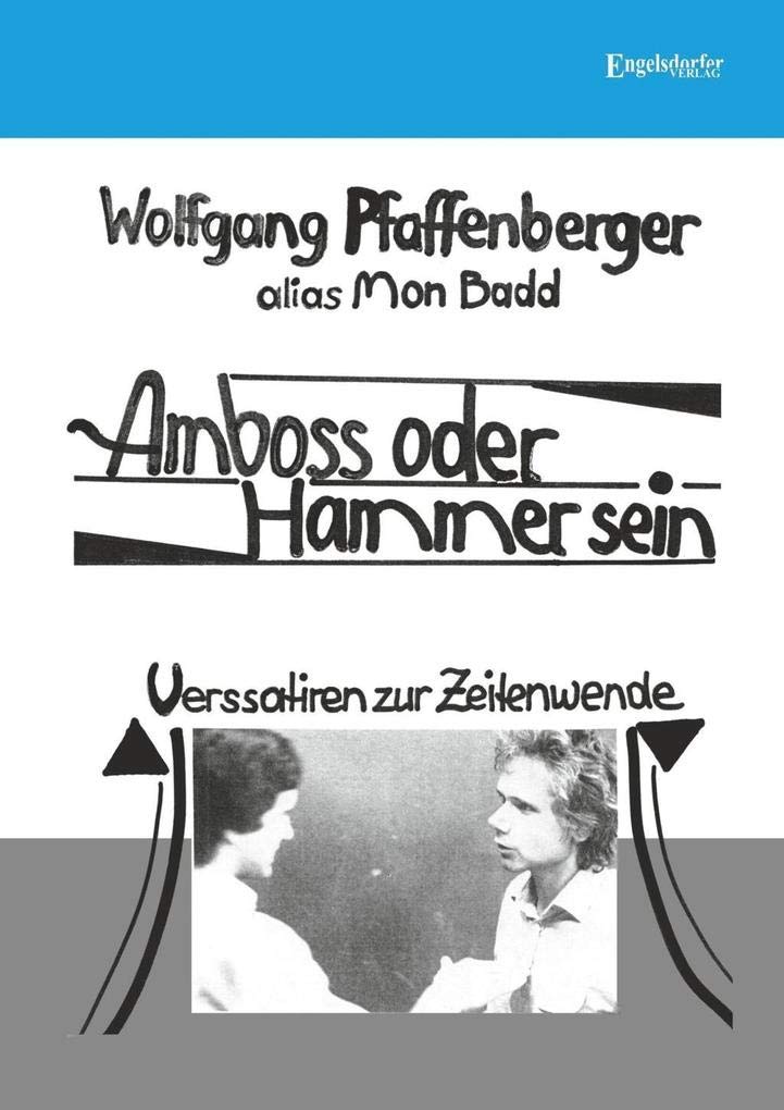 Amboss oder Hammer sein: Verssatiren zur Zeitenwende Film, Art & Culture