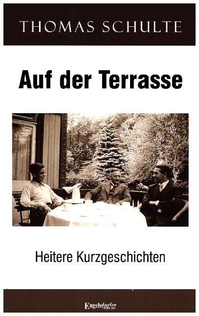 Auf der Terrasse: Heitere Kurzgeschichten Contemporary literature