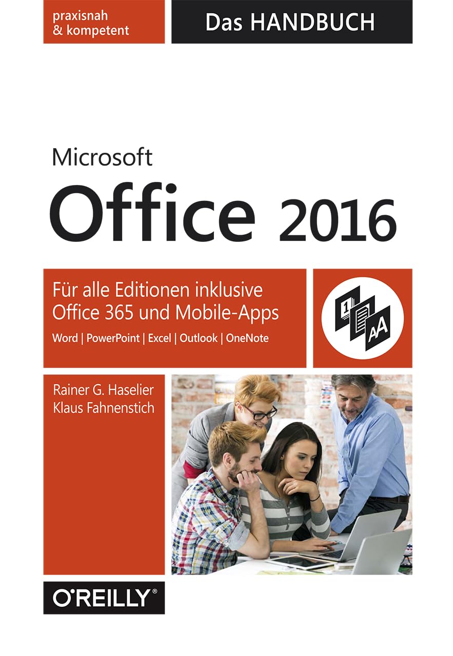 Microsoft Office 2016 – Das Handbuch: Für alle Editionen inkl. Office 365 und Mobile-Apps Computer Science
