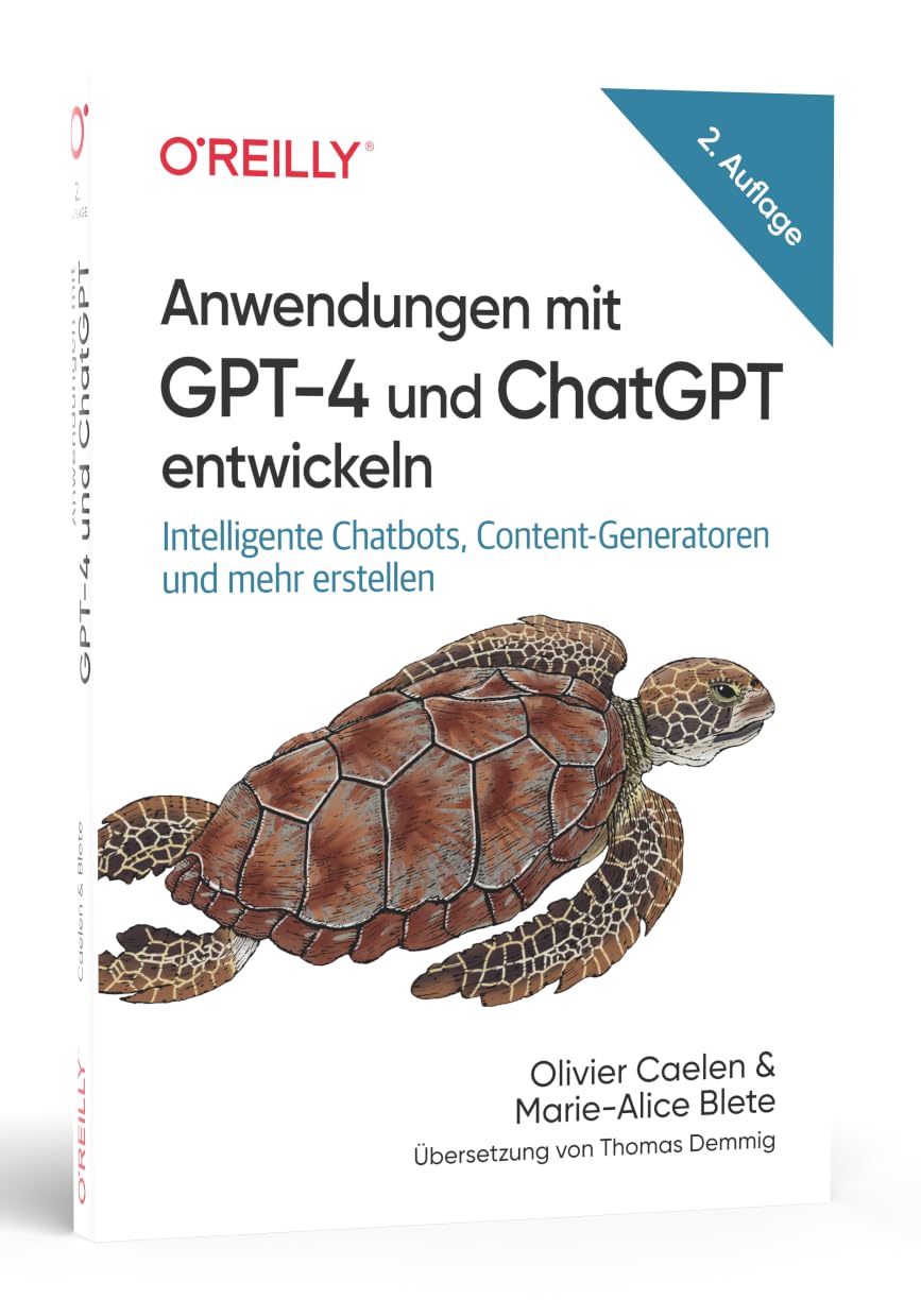 Anwendungen mit GPT-4 und ChatGPT entwickeln Computer Science