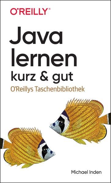 Java lernen – kurz & gut Computer Science
