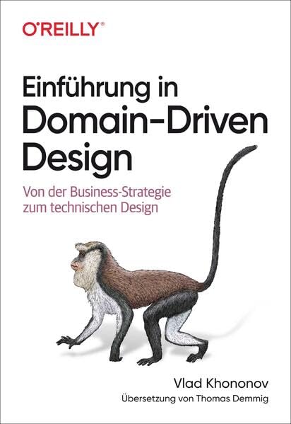 Einführung in Domain-Driven Design: Von der Business-Strategie zum technischen Design Computer Science