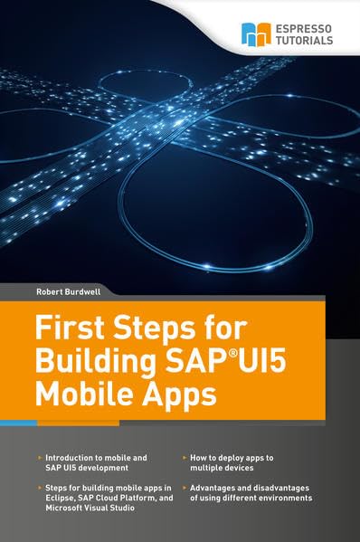 First Steps for Building SAPUI5 Mobile Apps Computer Science