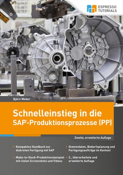 Schnelleinstieg in die SAP-Produktionsprozesse (PP) Computer Science
