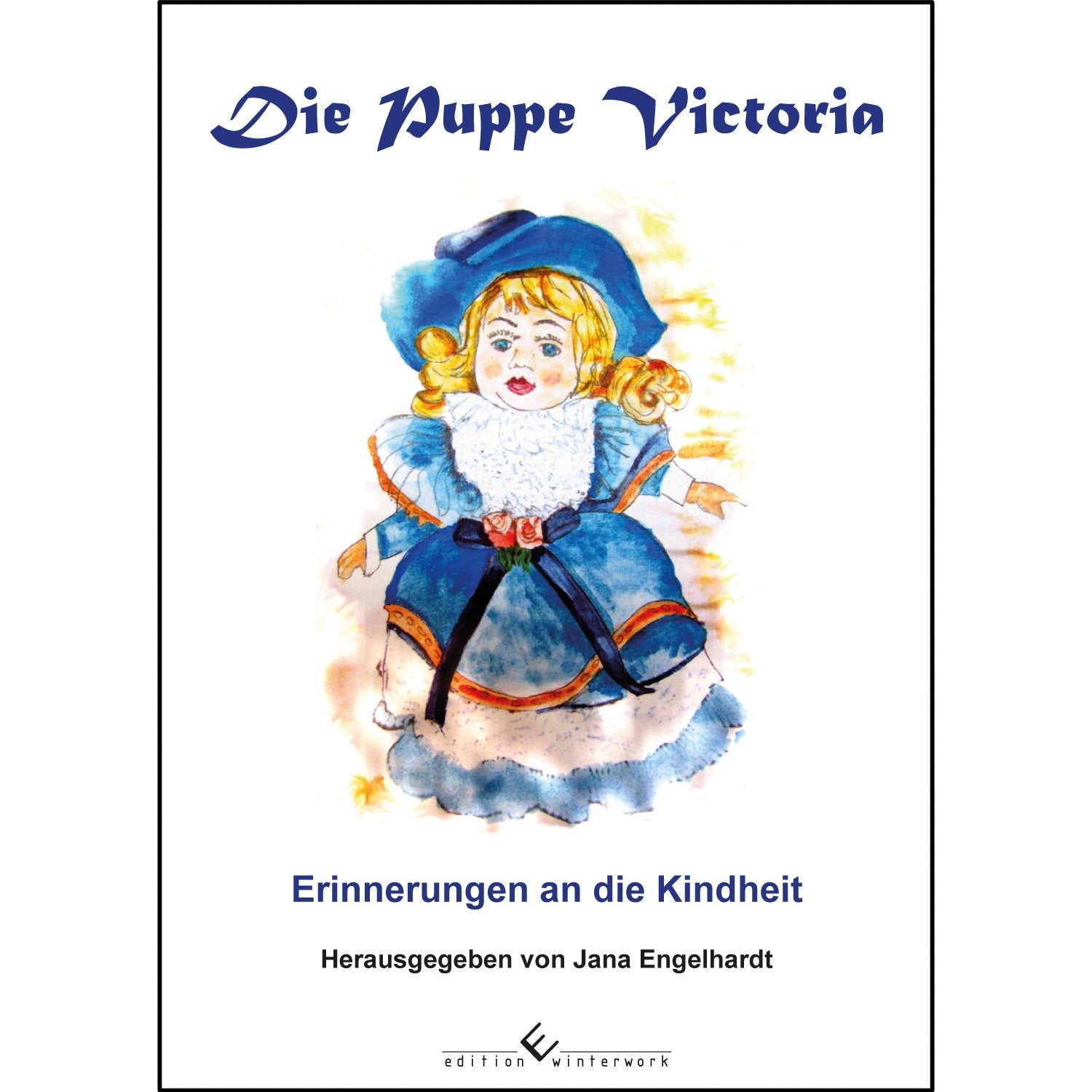 Die Puppe Victoria - Erinnerungen an die Kindheit Contemporary literature