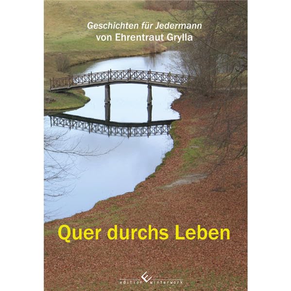 Quer durchs Leben: Geschichten für Jedermann Contemporary literature