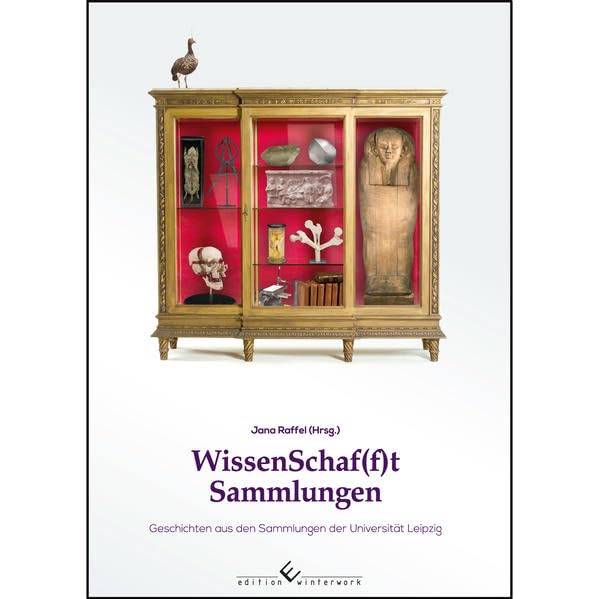 WissenSchaf(f)t Sammlungen: Geschichten aus den Sammlungen der Universität Leipzig Social Sciences