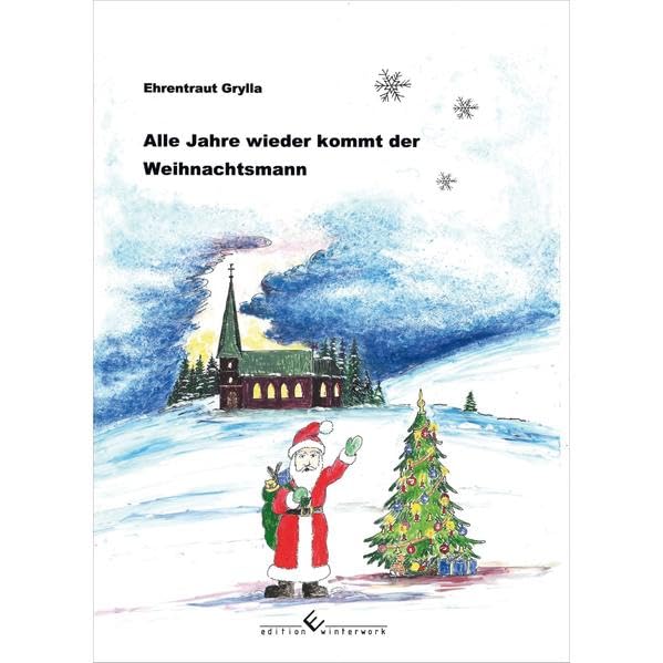 Alle Jahre wieder kommt der Weihnachtsmann Contemporary literature