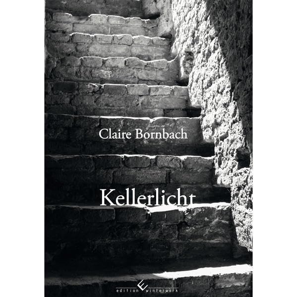 Kellerlicht: ein autobiografischer Roman in (meist gereimten) Versen Poetry