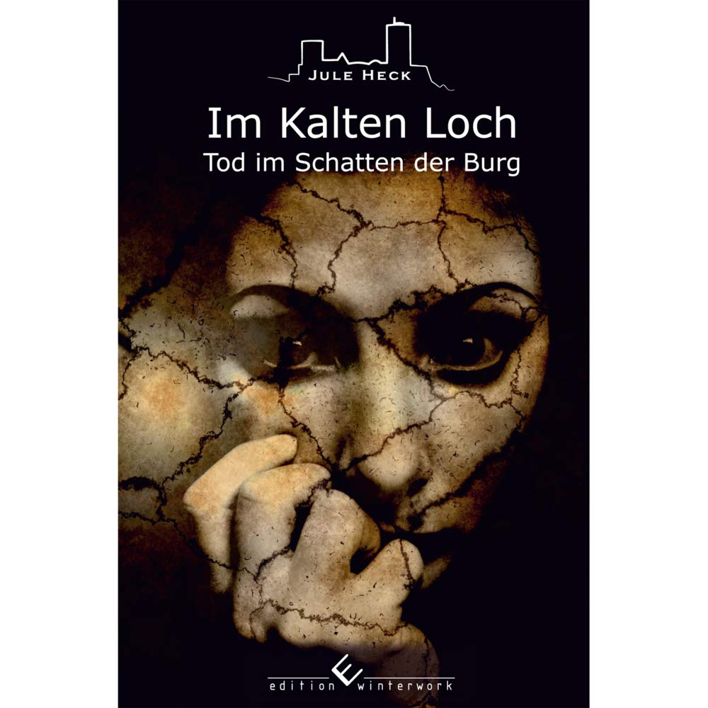 Tod im Schatten der Burg - Im Kalten Loch Contemporary literature