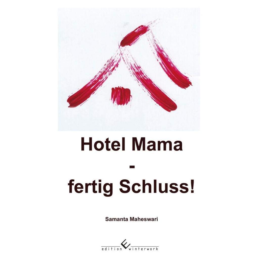 Hotel Mama - fertig Schluss! Poetry