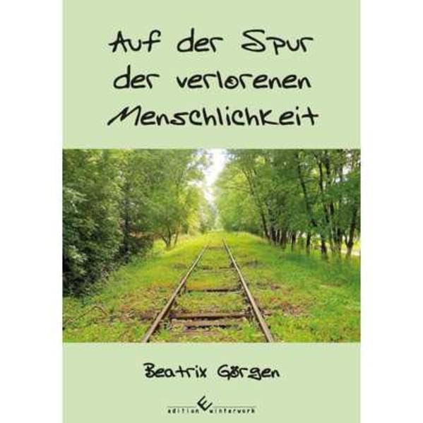 Auf der Spur der verlorenen Menschlichkeit Contemporary literature