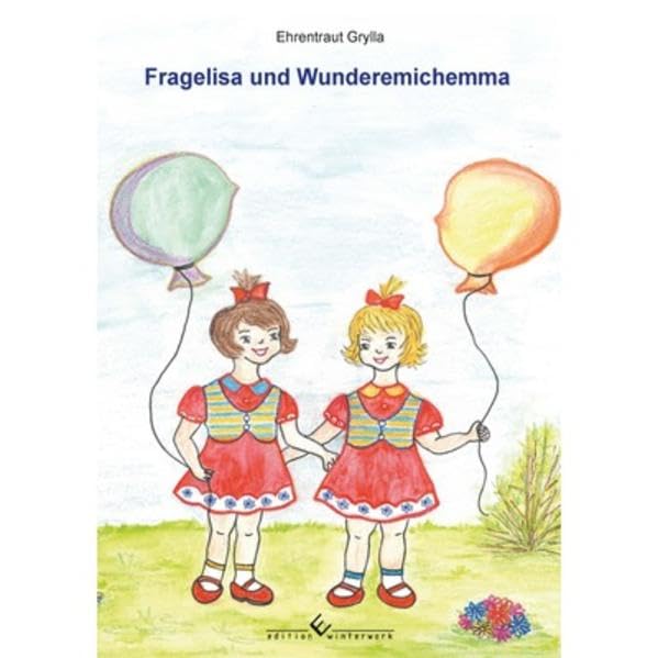 Fragelisa und Wundermichemma Novels & Short Stories