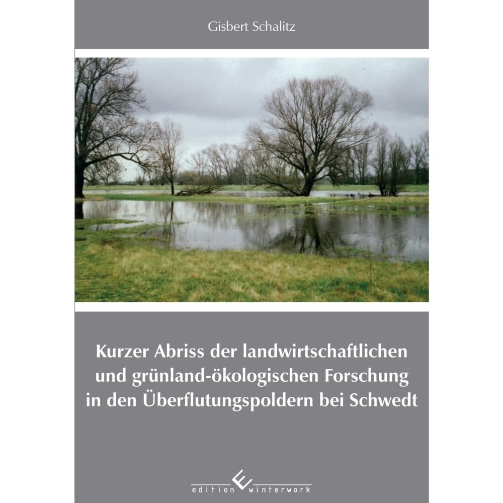 Kurzer Abriss der landwirtschaftlichen und grünland-ökologischen Forschung in den Überflutungspoldern bei Schwedt Mathematics