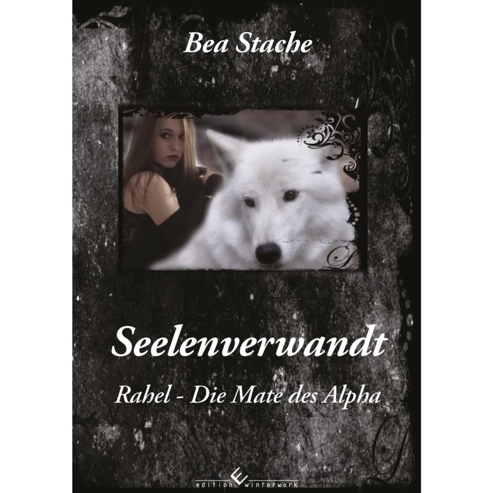 Seelenverwandt, Rahel - Die Mate des Alpha: Band 1 Personalities