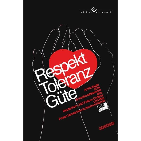 Respekt-Toleranz-Güte: Anthologie Contemporary literature