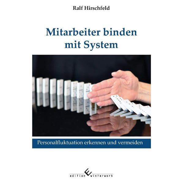 Mitarbeiter binden mit System: Personalfluktuation erkennen und vermeiden Business, Finance & Career