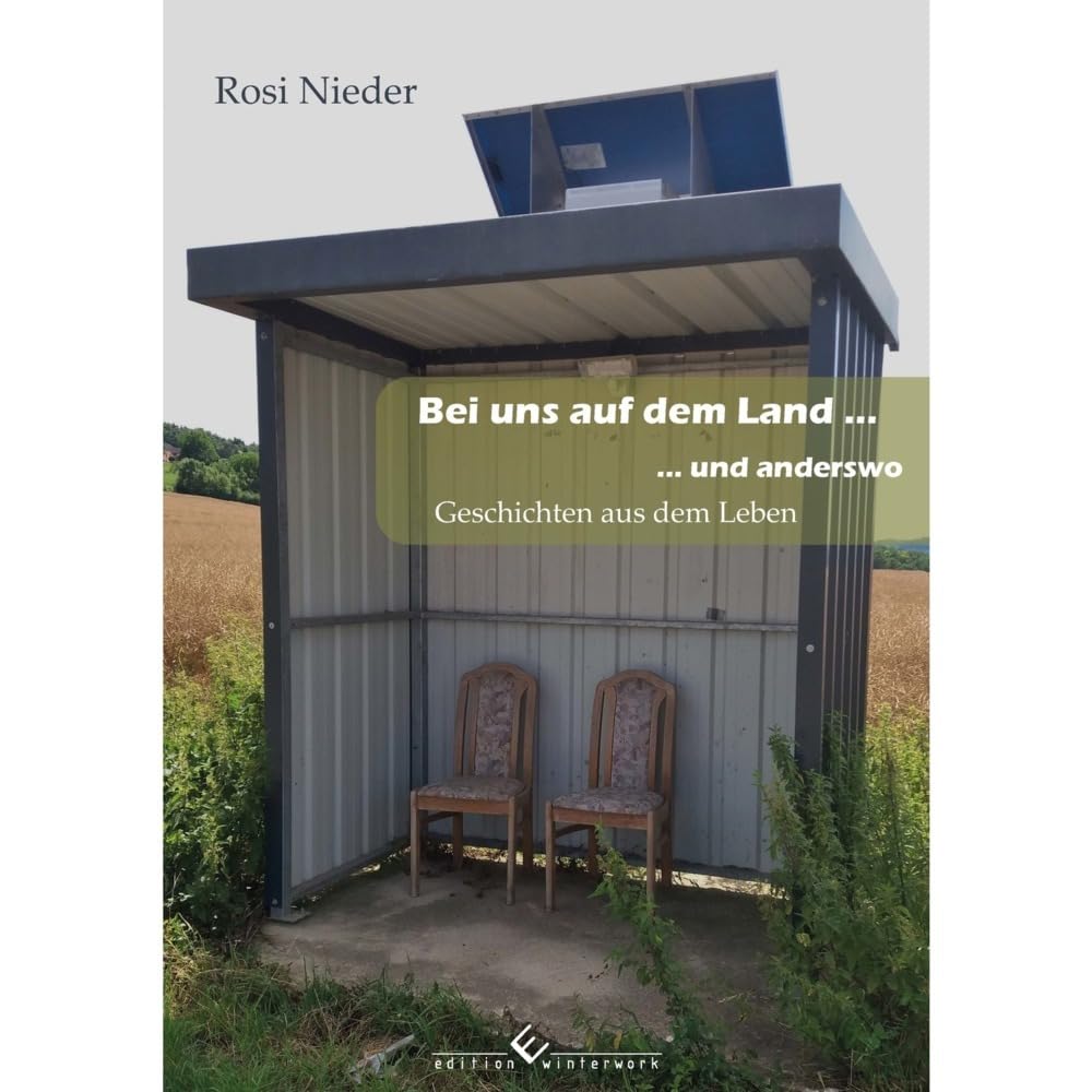 Bei uns auf dem Land ... und anderswo Contemporary literature