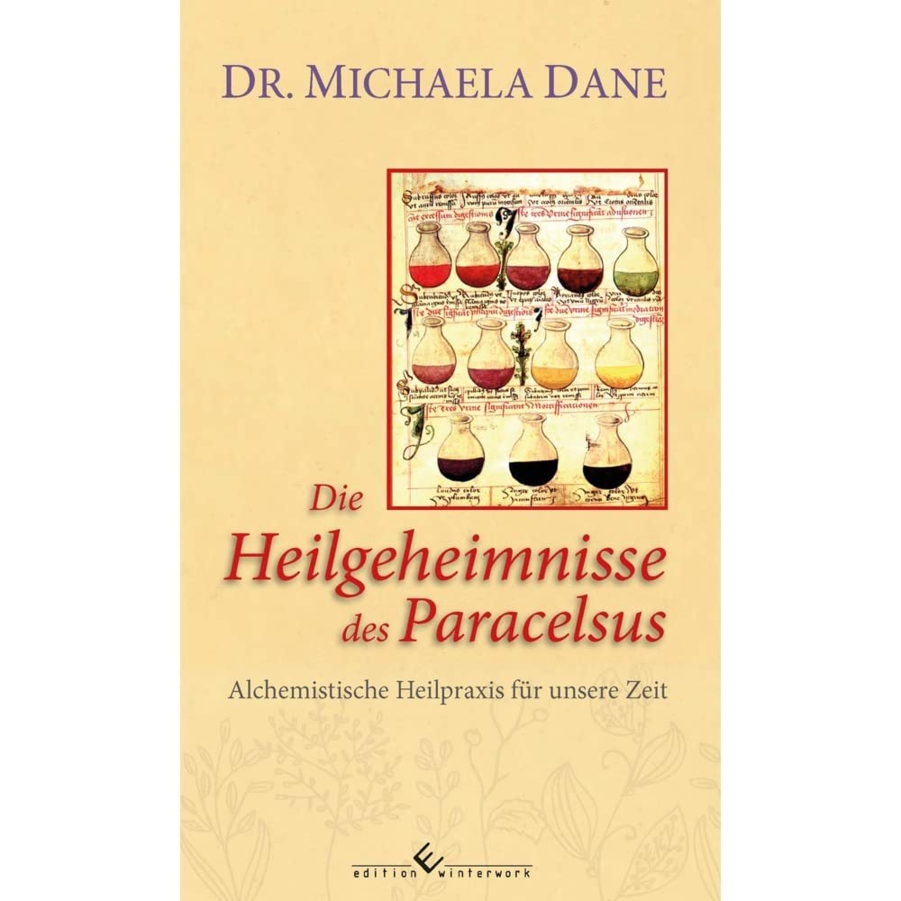Die Heilgeheimnisse des Paracelsus Medicine
