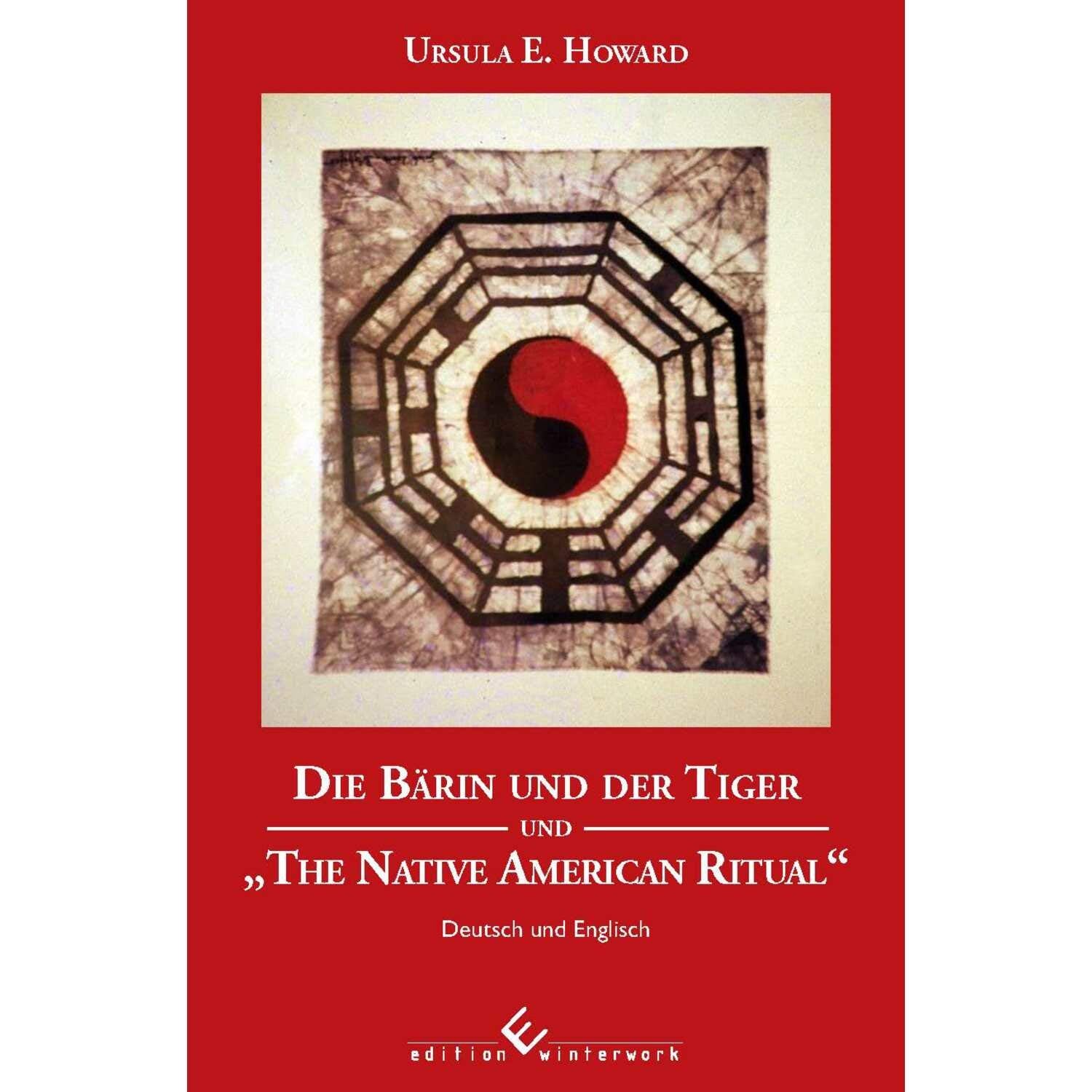 Die Bärin und der Tiger und The Native American Ritual Contemporary literature