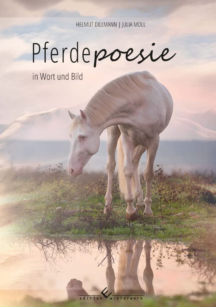 Pferdepoesie: in Wort und Bild Poetry