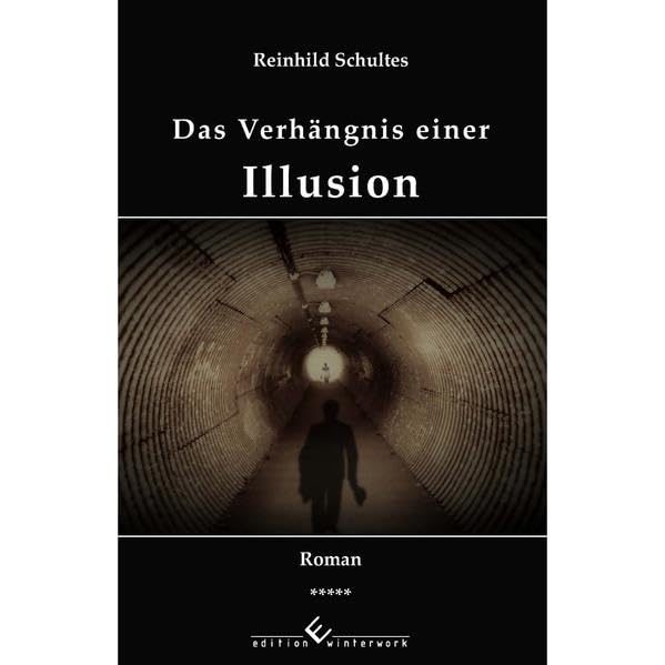 Das Verhängnis einer Illusion - Schultes, Reinhild book