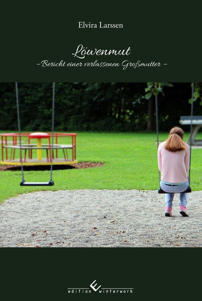 Löwenmut: Bericht einer verlassenen Großmutter book