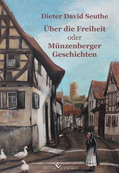 Über die Freiheit oder Münzenberger Geschichten Contemporary literature