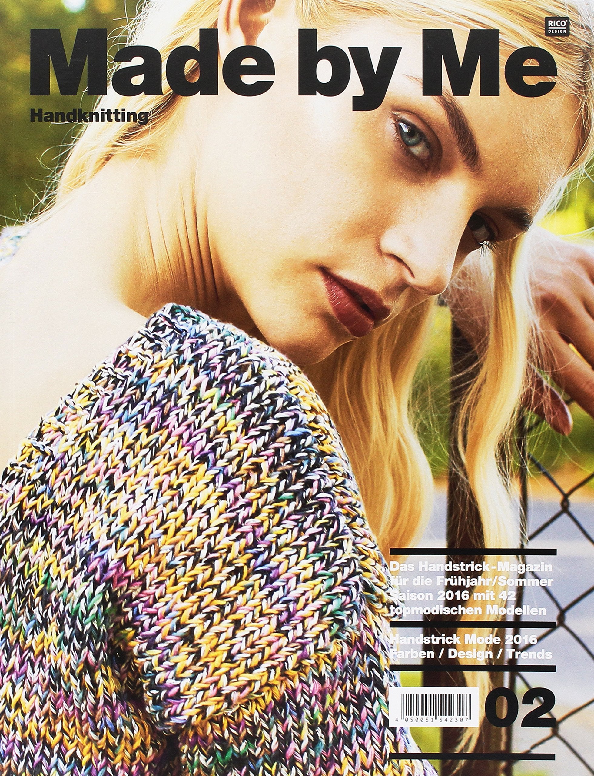 Made by Me Handknitting 02: Das Handstrick-Magazin für die Frühjahr/Sommer Saison 2016 mit 42 topmodischen Modellen - Handstrick Mode - Farben/Design/Trends book