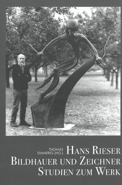 Hans Rieser: Bildhauer und Zeichner. Studien zum Werk Film, Art & Culture