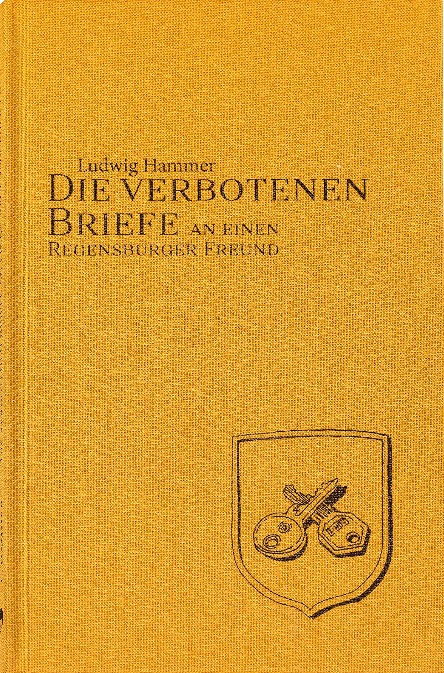 Die verbotenen Briefe an einen Regensburger Freund Fiction
