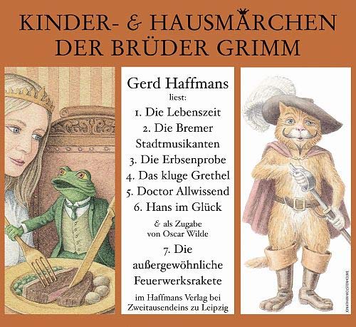 Kinder- & Hausmärchen der Brüder Grimm: gelesen von Gerd Haffmans Contemporary literature