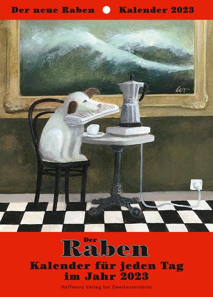 Der Raben-Kalender 2023: Kalender für jeden Tag im Jahr 2023 (Haffmans bei Zweitausendeins) Contemporary literature Books