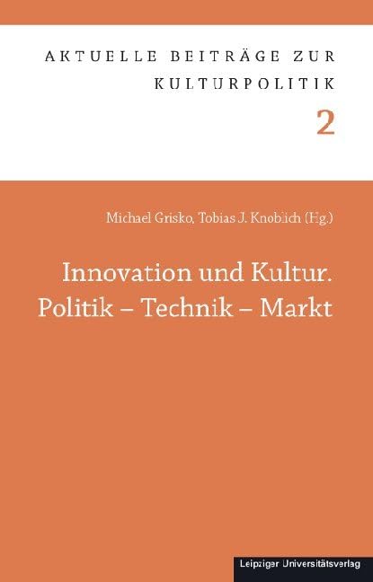 Innovation und Kultur. Politik – Technik – Markt Books