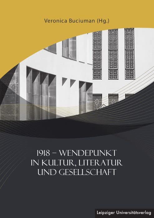 1918 – Wendepunkt in Kultur, Literatur und Gesellschaft Books