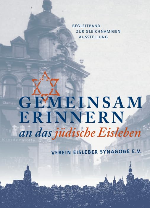 Gemeinsam erinnern an das jüdische Eisleben German history