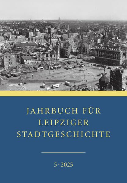 Jahrbuch für Leipziger Stadtgeschichte Politics & History